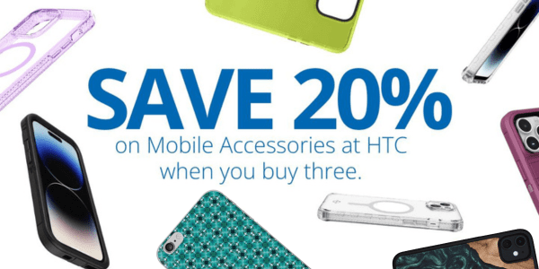 Save 20% on mobile accessories at HTC
